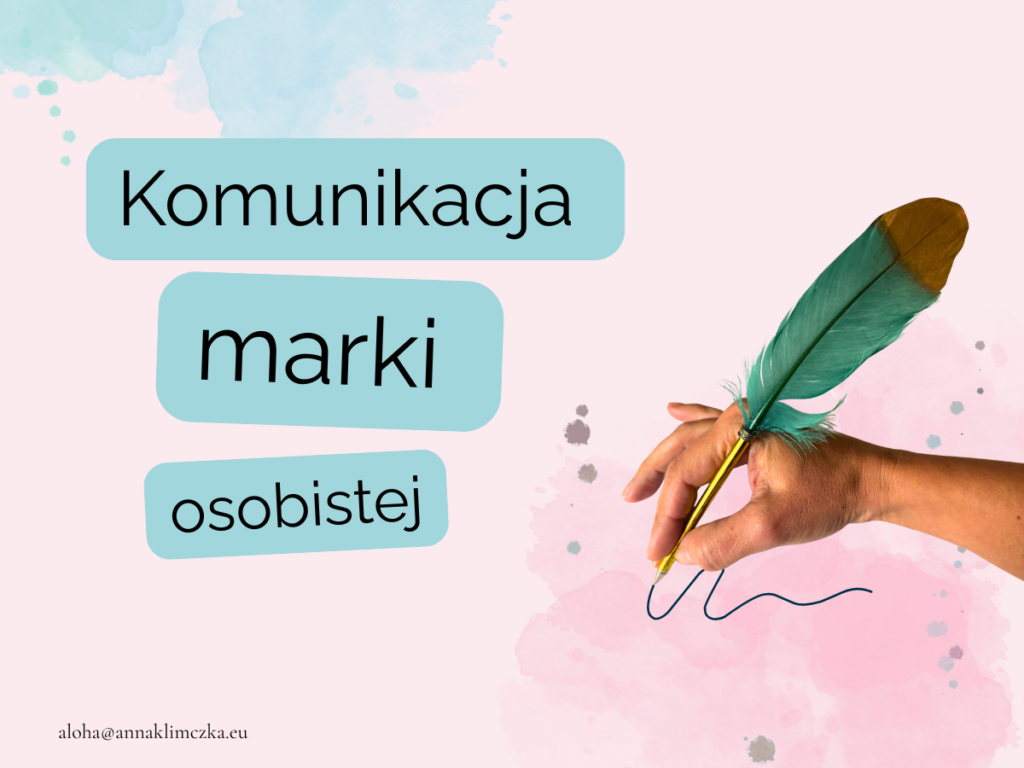 Anna Klimczak tłumaczy, jak usunąć klątwę wiedzy i poprawić komunikację marki osobistej, aby klient czuł się zrozumiany.